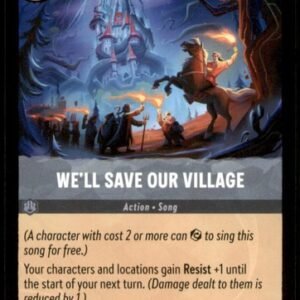 We'll Save Our Village 199/204 Attack of the Vine! Disney Lorcana NM