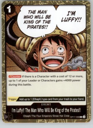 I'm Luffy!! The Man Who Will Be King OP17-096 The World's Strongest Warriors NM — front